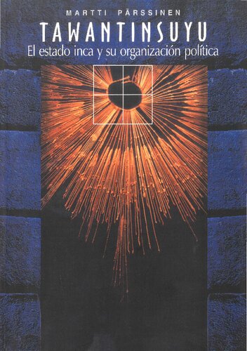 Tawantinsuyu: El estado inca y su organización política