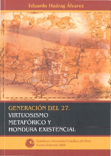 Generación del 27: virtuosismo metafórico y hondura existencial