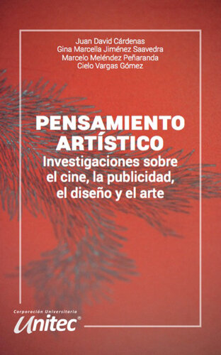 Pensamiento artístico: Investigaciones sobre el cine, la publicidad, el diseño y el arte