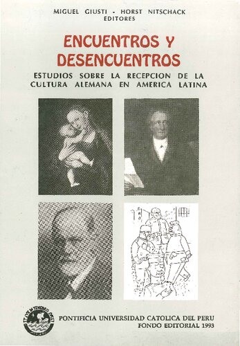 Encuentros y desencuentros. Estudios sobre la recepción de la cultura alemana en América Latina