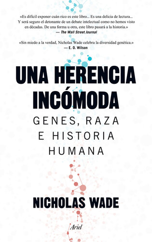 Una herencia incómoda: Genes, raza e historia humana