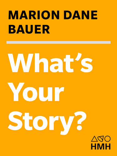 What's Your Story?: A Young Person's Guide to Writing Fiction