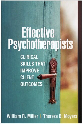 Effective Psychotherapists: Clinical Skills That Improve Client Outcomes