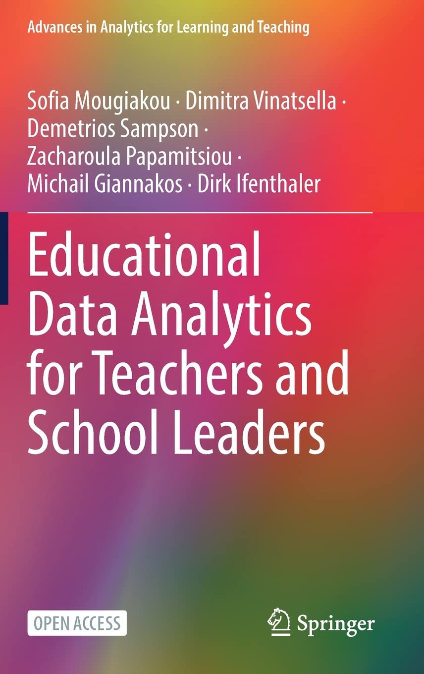 Educational Data Analytics for Teachers and School Leaders