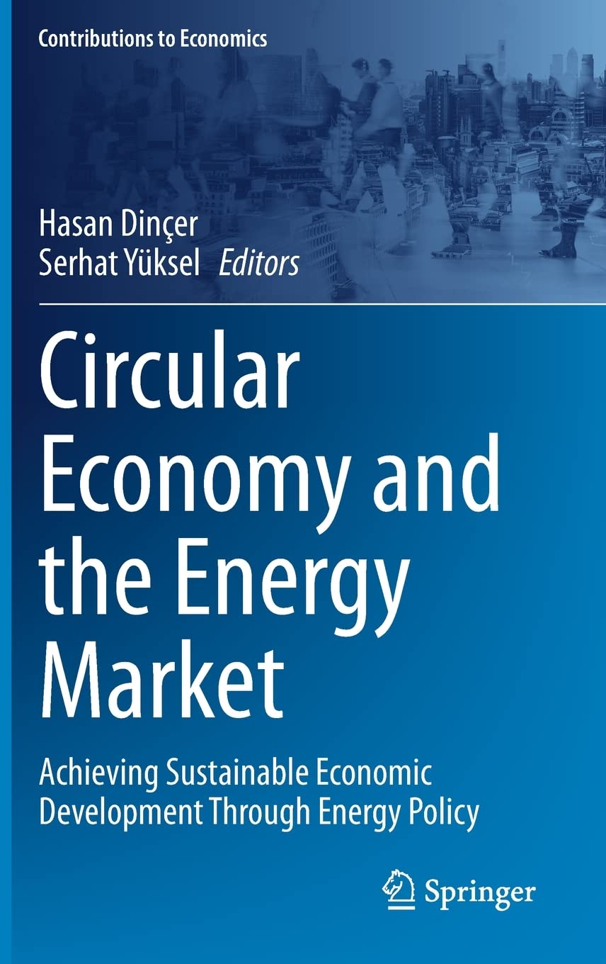 Circular Economy and the Energy Market: Achieving Sustainable Economic Development Through Energy Policy