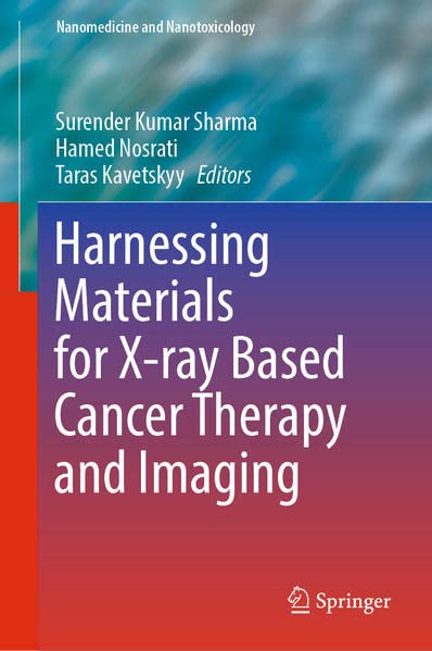 Harnessing Materials for X-ray Based Cancer Therapy and Imaging