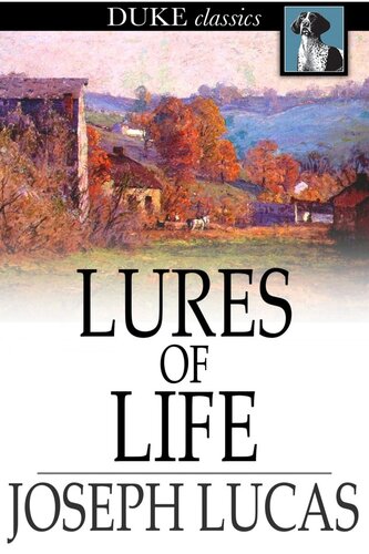 Lures of Life