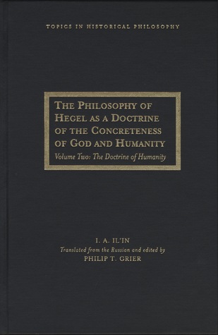 The Philosophy of Hegel as a Doctrine of the Concreteness of God and Humanity: Volume Two: The Doctrine of Humanity
