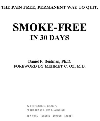 Smoke-Free in 30 Days: The Pain-Free, Permanent Way to Quit
