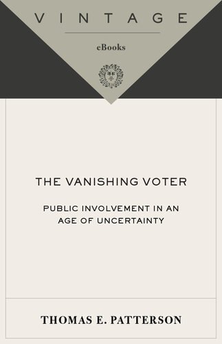 The Vanishing Voter: Public Involvement in an Age of Uncertainty