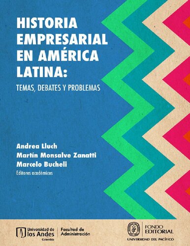 Historia empresarial en América Latina: temas, debates y problemas