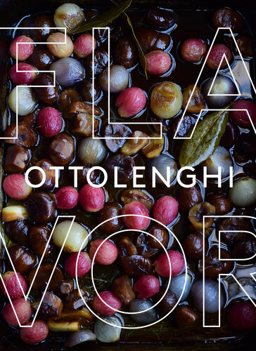 Ottolenghi Flavor A Cookbook