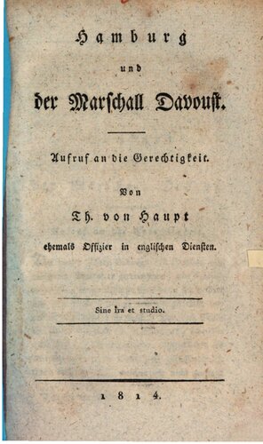 Hamburg und der Marschall Davoust ; Aufruf an die Gerechtigkeit