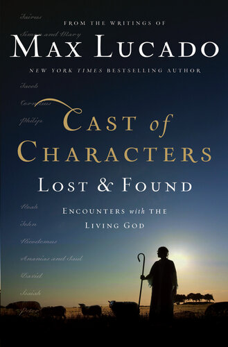 Cast of Characters: Lost and Found: Encounters with the Living God