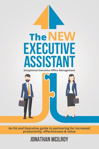 The New Executive Assistant: Exceptional Executive Office Management