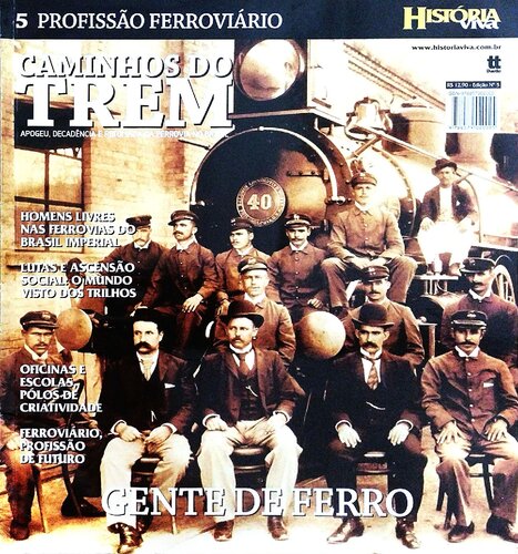 Caminhos do Trem - Profissão ferroviário