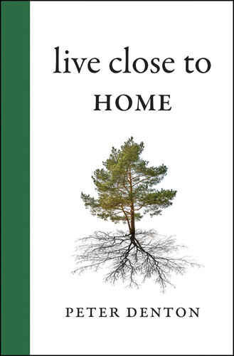 Live Close to Home