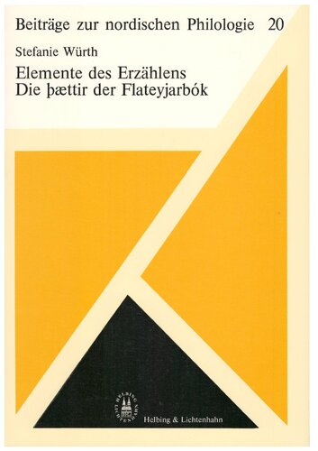 Elemente des Erzählens: Die þættir der Flateyjarbók