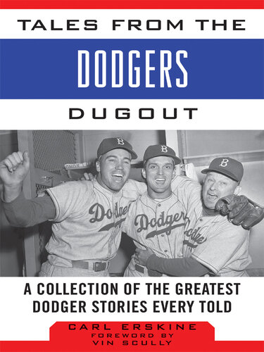 Tales from the Dodgers Dugout: A Collection of the Greatest Dodger Stories Ever Told