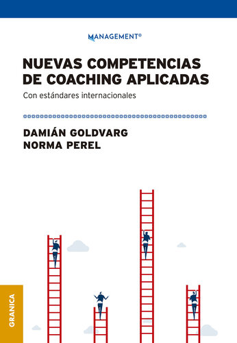 Nuevas competencias de coaching aplicadas: Con estándares internacionales