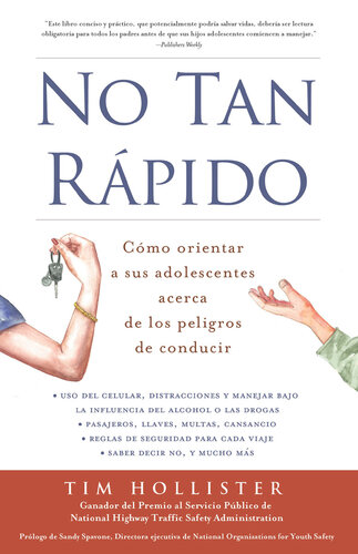 No tan rápido: Cómo orientar a sus adolescentes acerca de los peligros de conducir