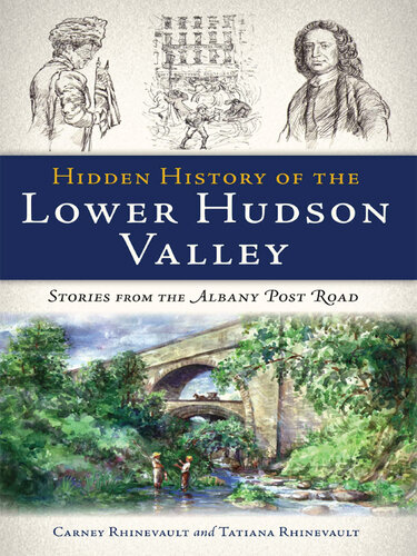 of the Lower Hudson Valley: Stories from the Albany Post Road