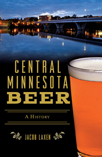 Central Minnesota Beer: A History