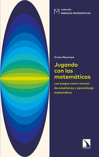 Jugando con las matemáticas: Los juegos como recurso de enseñanza y aprendizaje matemático