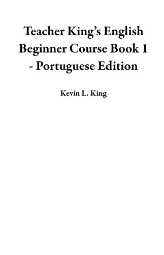 Teacher King's English Beginner Course Book 1--Portuguese Edition