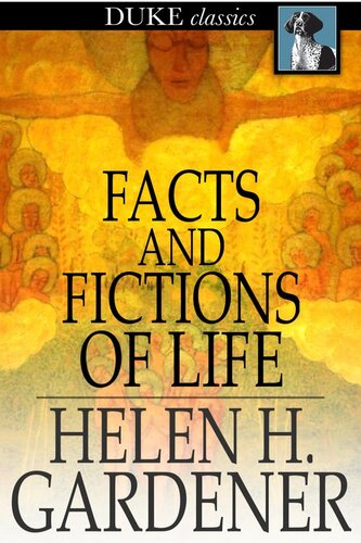 Facts and Fictions of Life