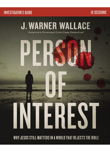 Person of Interest Investigator's Guide: Why Jesus Still Matters in a World that Rejects the Bible