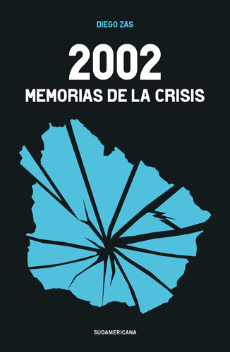 2002: Memorias de la crisis