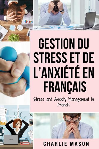 Gestion du stress et de l'anxiété en français/ stress and anxiety management in french