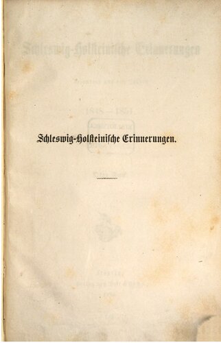 Schleswig-Holsteinische Erinnerungen besonders aus den Jahren 1848-1851