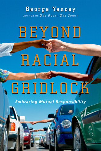 Beyond Racial Gridlock: Embracing Mutual Responsibility