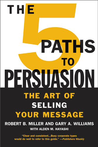 The 5 Paths to Persuasion: The Art of Selling Your Message