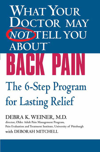 Back Pain: The 6-Step Program for Lasting Relief