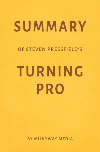 Summary of Steven Pressfield's Turning Pro