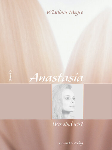 Anastasia, Band 5: Wer sind wir?