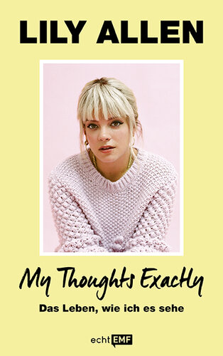 My Thoughts Exactly: Das Leben, wie ich es sehe
