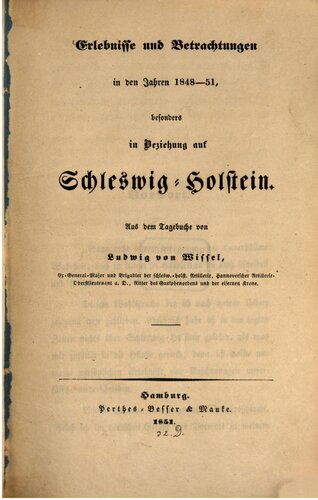 Erlebnisse und Betrachtungen in den Jahren 1848-51 , besonders in Beziehung auf Schleswig-Holstein