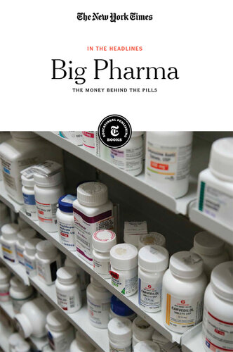 Big Pharma: The Money Behind the Pills