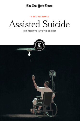 Assisted Suicide: Is It Right to Have the Choice?