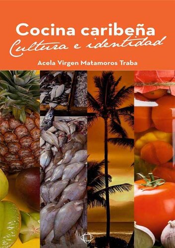 Cocina Caribeña. Cultura e Identidad