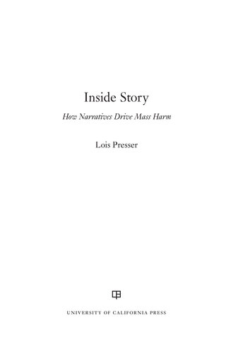 Inside Story: How Narratives Drive Mass Harm
