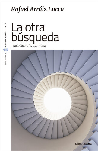 La otra búsqueda: Autobiografía espiritual