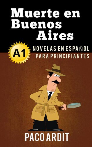 Muerte en Buenos Aires--Novelas en español para principiantes (A1)