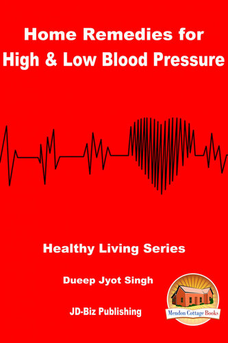 Home Remedies for High & Low Blood Pressure
