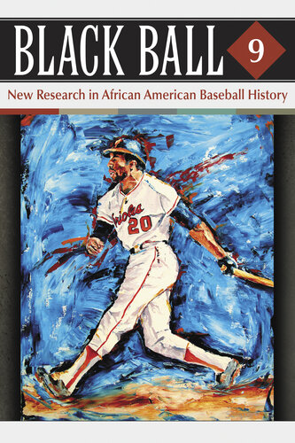 Black Ball 9: New Research in African American Baseball History