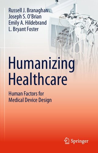 Humanizing Healthcare – Human Factors for Medical Device Design